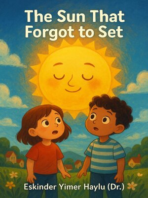cover image of The Sun That Forgot to Set